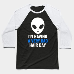 A Bad Hair Day Baseball T-Shirt